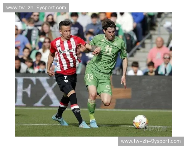 圣马梅斯荣耀与比达尔球场的战火：毕尔巴鄂竞技与皇家贝蒂斯的足球史诗